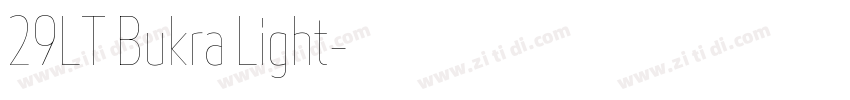 29LT Bukra Light字体转换 29LT Bukra Light字体转换